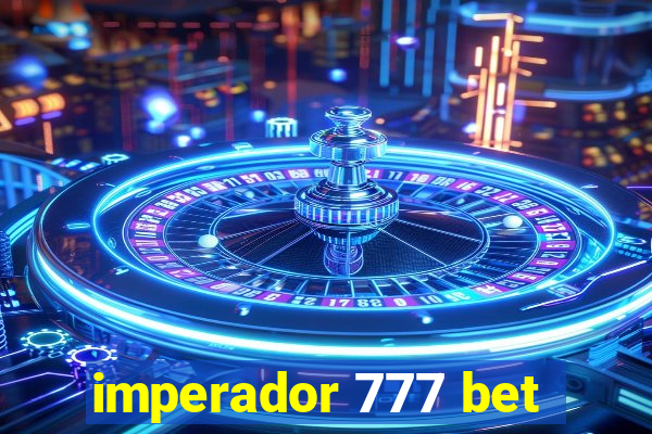 imperador 777 bet